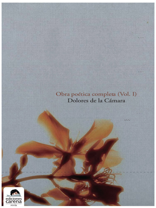 Title details for Obra poética completa, Volumen 1 by Dolores de la Cámara - Available